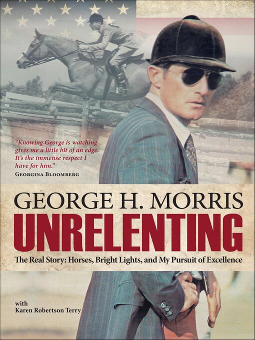Title details for Unrelenting by George H. Morris - Available